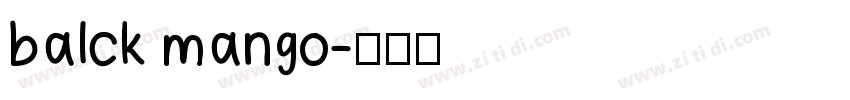 balck mango字体转换